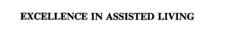 EXCELLENCE IN ASSISTED LIVING