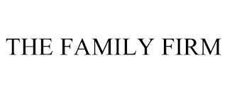 THE FAMILY FIRM