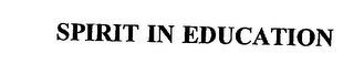 SPIRIT IN EDUCATION