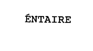 ENTAIRE