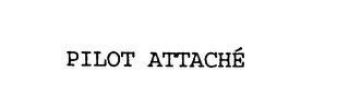 PILOT ATTACHE