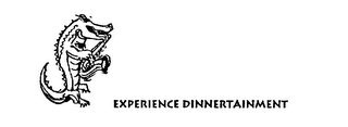 EXPERIENCE DINNERTAINMENT