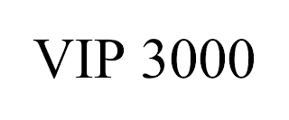 VIP 3000