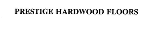 PRESTIGE HARDWOOD FLOORS