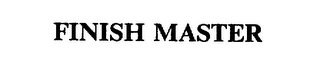 FINISH MASTER