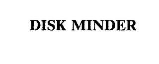 DISK MINDER