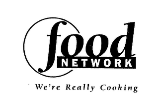 FOOD NETWORK WE'RE REALLY COOKING