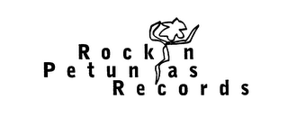 ROCKIN PETUNIAS RECORDS