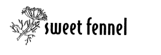SWEET FENNEL