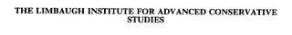 THE LIMBAUGH INSTITUTE FOR ADVANCED CONSERVATIVE STUDIES