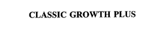 CLASSIC GROWTH PLUS