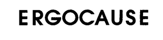 ERGOCAUSE