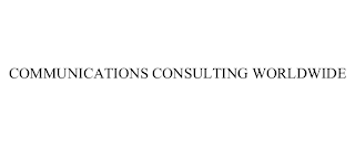 COMMUNICATIONS CONSULTING WORLDWIDE