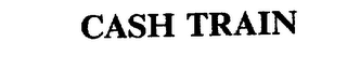 CASH TRAIN