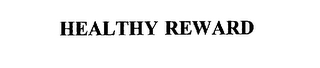 HEALTHY REWARD