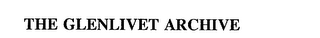 THE GLENLIVET ARCHIVE