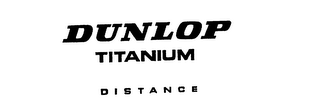 DUNLOP TITANIUM DISTANCE