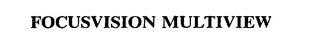 FOCUSVISION MULTIVIEW