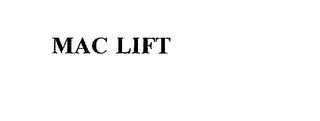 MAC LIFT