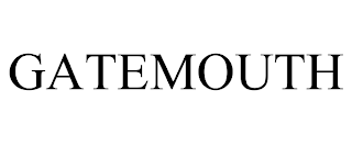 GATEMOUTH