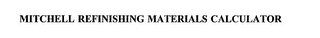 MITCHELL REFINISHING MATERIALS CALCULATOR