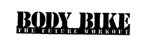 BODY BIKE THE FUTURE WORKOUT