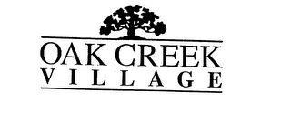 OAK CREEK VILLAGE