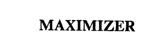 MAXIMIZER