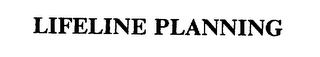 LIFELINE PLANNING