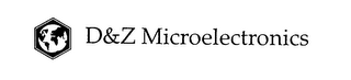 D&Z MICROELECTRONICS