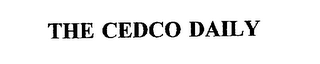 THE CEDCO DAILY