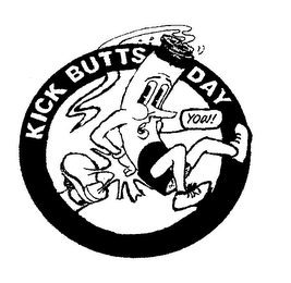 KICK BUTTS DAY YOW!