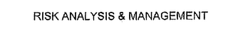 RISK ANALYSIS & MANAGEMENT