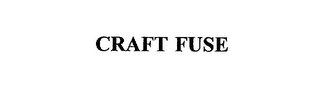 CRAFT FUSE