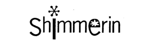 SHIMMERIN
