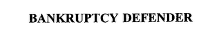 BANKRUPTCY DEFENDER