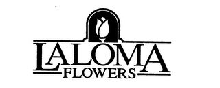 LALOMA FLOWERS