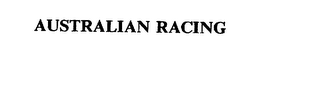 AUSTRALIAN RACING