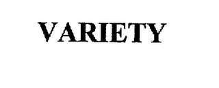 VARIETY