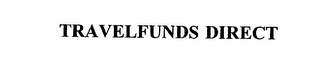 TRAVELFUNDS DIRECT