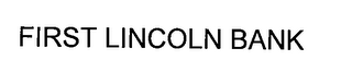 FIRST LINCOLN BANK