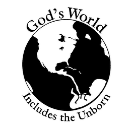 GOD'S WORLD INCLUDES THE UNBORN