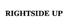 RIGHTSIDE UP