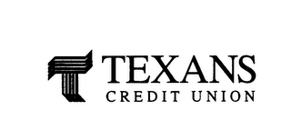 T TEXANS CREDIT UNION