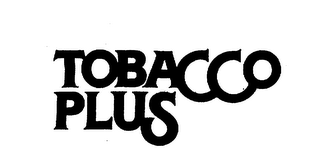 TOBACCO PLUS