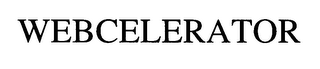 WEBCELERATOR