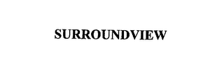 SURROUNDVIEW