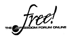 FREE! THE FREEDOM FORUM ONLINE