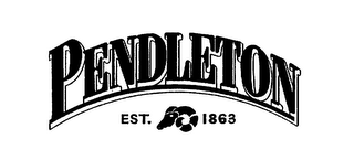 PENDLETON EST. 1863