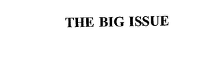THE BIG ISSUE